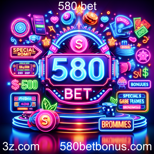 Descubra as Promoções Especiais do 580 Bet